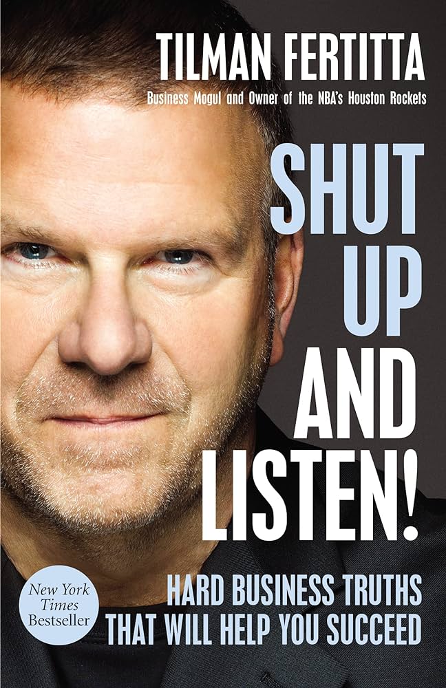 Book Review - Shut Up and Listen by Tillman Fertitta